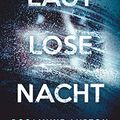 Cover Art for B07H42SPST, Lautlose Nacht: Roman (German Edition) by Rosamund Lupton