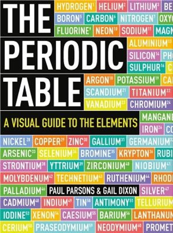 Cover Art for 9781623651107, The Periodic Table by Gail Dixon, Paul Parsons