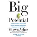 Cover Art for 9780525532385, Big Potential by Shawn Achor