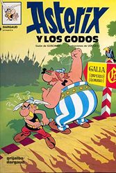 Cover Art for 9788475100357, Asterix y los Godos by Rene Goscinny, Albert Uderzo