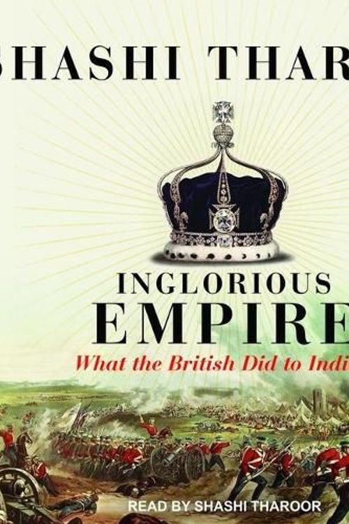 Cover Art for 9798200395941, Inglorious Empire by Shashi Tharoor, Shashi Tharoor