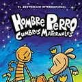 Cover Art for B093TZLB1C, Hombre Perro: Cumbres maternales (Dog Man: Mothering Heights) (Spanish Edition) by Dav Pilkey