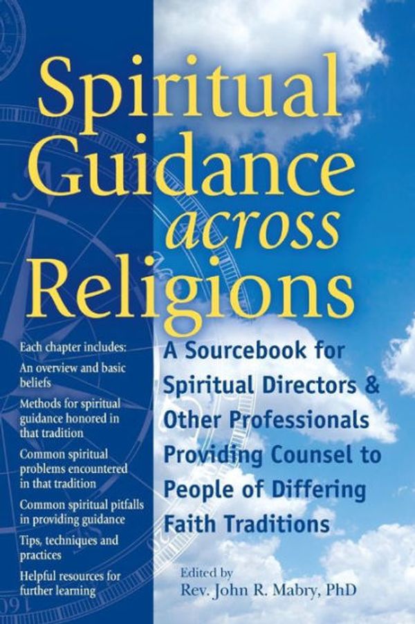 Cover Art for 9781683363118, Spiritual Guidance Across ReligionsA Sourcebook for Spiritual Directors and Other ... by John R. Mabry