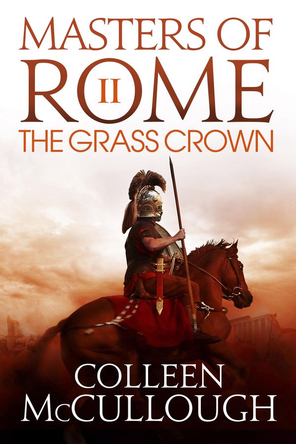 Cover Art for 9781781857922, The Grass Crown by Colleen McCullough