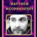 Cover Art for 9798645283568, Matthew McConaughey Therapeutic Coloring Book: Fun, Easy, and Relaxing Coloring Pages for Everyone (Matthew McConaughey Therapeutic Coloring Books) by Tracy Gaines