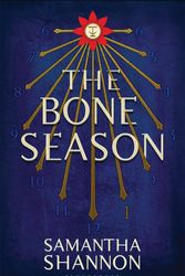 Cover Art for 9781408836439, The Bone Season by Samantha Shannon