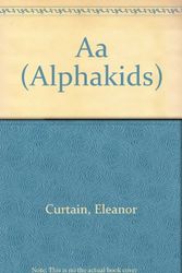 Cover Art for 9780760818343, Aa (Alphakids) by Eleanor Curtain