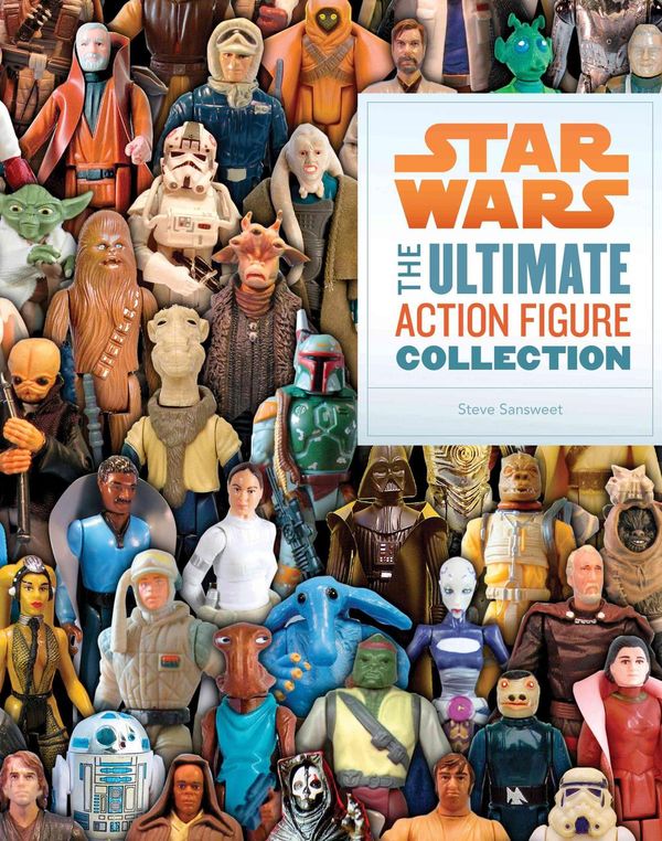 Cover Art for 9781452111308, Star Wars: The Ultimate Action Figure Collection by Stephen J. Sansweet