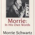 Cover Art for 9780385318792, Morrie: In His Own Words by Morrie Schwartz