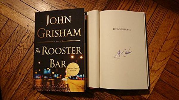 Cover Art for 9780385544122, The Rooster Bar" Signed/Autographed by John Grisham - First Edition by John Grisham