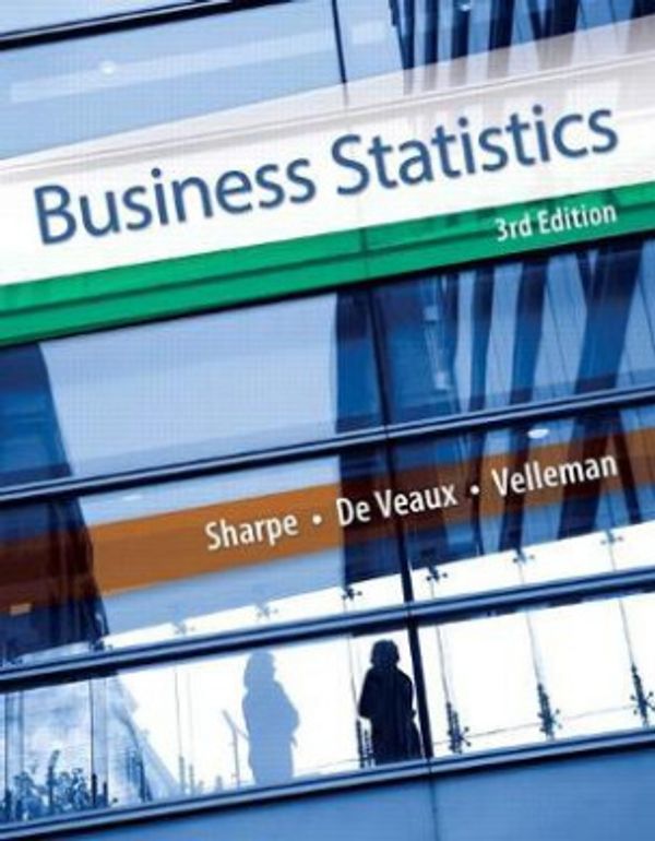 Cover Art for 9780321925831, Business Statistics by Norean Sharpe, De Veaux, Richard, Paul Velleman