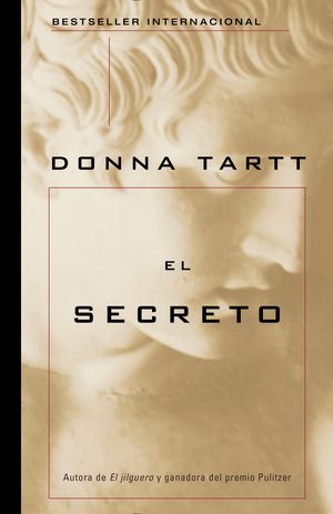 Cover Art for 9781101910542, El Secreto by Donna Tartt