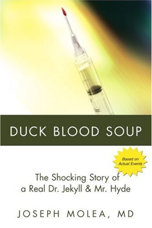 Cover Art for 9780595218431, Duck Blood Soup by Joseph Molea, MD