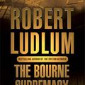Cover Art for B00RWLXUKM, By Robert Ludlum The Bourne Supremacy (JASON BOURNE) (New Ed) [Paperback] by Robert Ludlum