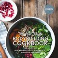 Cover Art for B016TYHQ3O, The Vegetarian Bodybuilding Cookbook: 100 Delicious Vegetarian Recipes To Build Muscle, Burn Fat & Save Time (The Build Muscle, Get Shredded, Muscle & Fat Loss Cookbook Series) by Jason Farley