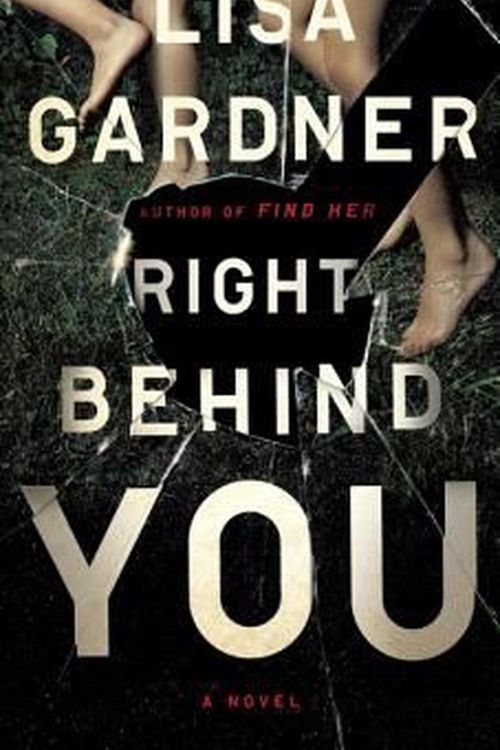 Cover Art for 9781101984376, Right Behind You by Lisa Gardner