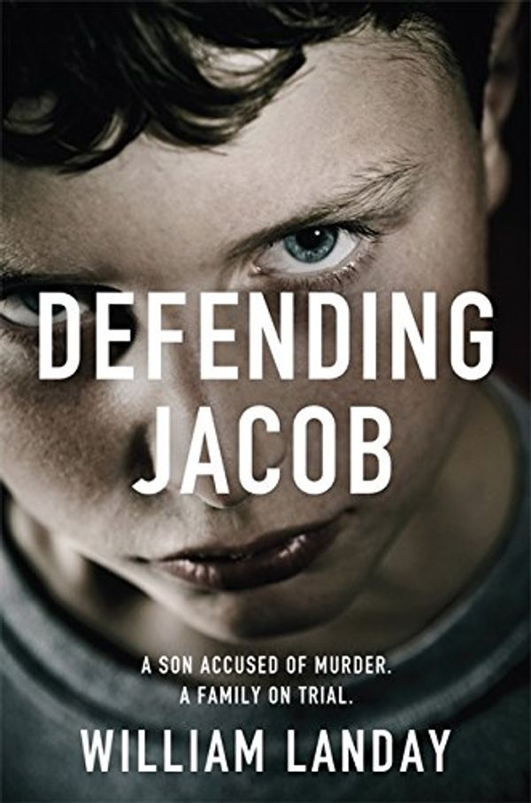 Cover Art for 9781409115373, Defending Jacob by William Landay