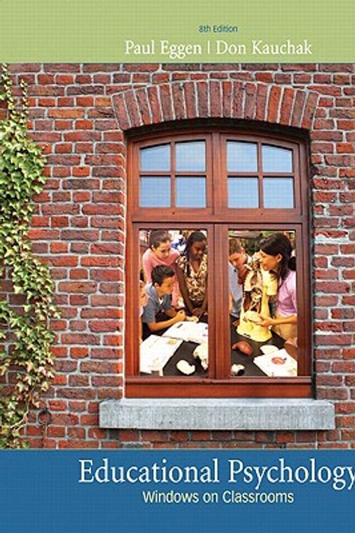 Cover Art for 9780135016688, Educational Psychology: Windows on Classrooms by Paul Eggen, Don Kauchak