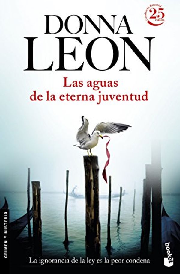 Cover Art for 9788432229947, Las aguas de la eterna juventud by Donna Leon