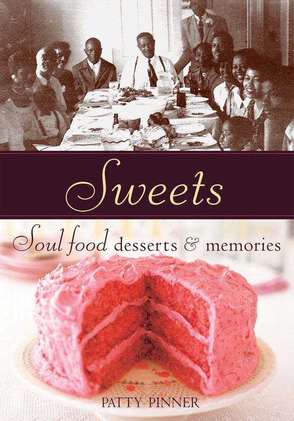 Cover Art for 9781580087988, Sweets by Patty Pinner