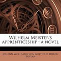 Cover Art for 9781178039641, Wilhelm Meister's Apprenticeship by R Dillon Boylan