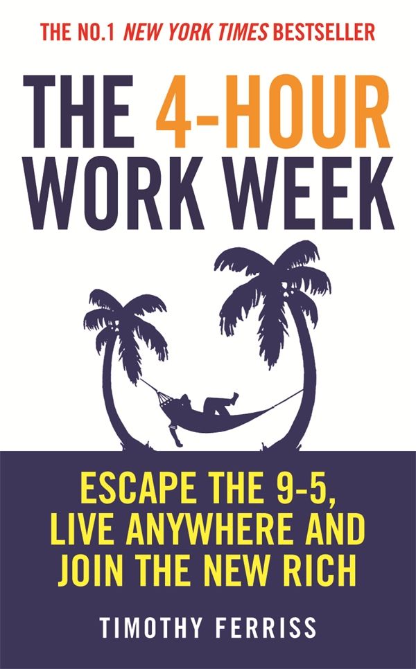 Cover Art for 9781407023007, The 4-Hour Work Week: Escape the 9-5, Live Anywhere and Join the New Rich by Timothy Ferriss