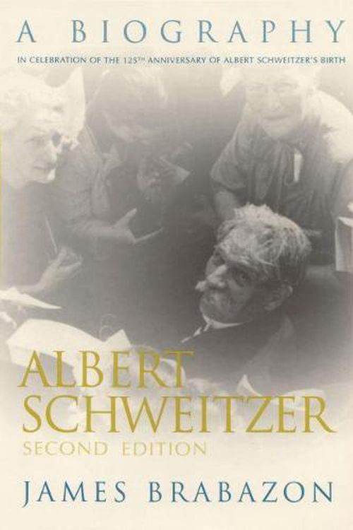 Cover Art for 9780815606758, Albert Schweitzer by James Brabazon