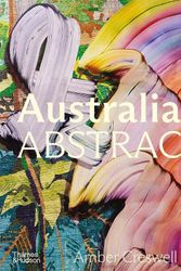 Cover Art for 9781760762858, Australian Abstract by Amber Creswell Bell