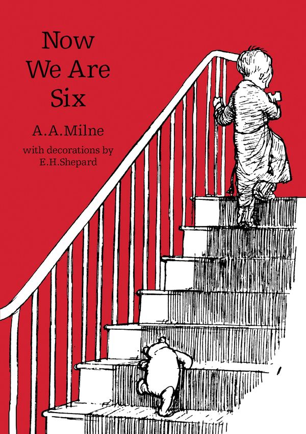 Cover Art for 9781405281294, Now We Are Six (Winnie-the-Pooh - Classic Editions) by A. A. Milne