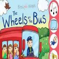 Cover Art for 9781488904691, First Steps 4 Sound Book  Wheels On The Bus by Hinkler Books