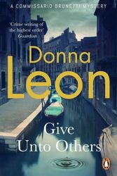Cover Art for 9781529157260, Give Unto Others by Donna Leon