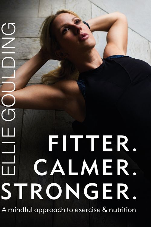 Cover Art for 9781841885063, Fitter. Calmer. Stronger. by Ellie Goulding