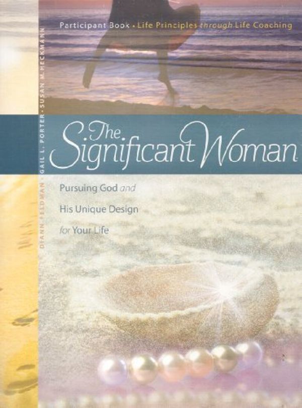 Cover Art for 9781563992834, Significant Woman Participant Book (Latest Edition 2011) by Susan Heckmann, Gail Porter, Diann Feldman