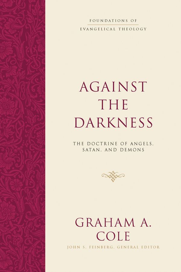 Cover Art for 9781433533150, Against the Darkness by Graham A. Cole