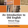 Cover Art for 9780748689460, Introduction to Old English by Richard Hogg