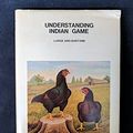 Cover Art for 9780904558296, Understanding Indian Game by K.j.g. Hawkey