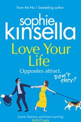 Cover Art for 9781784163587, Love Your Life by Sophie Kinsella