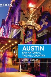 Cover Art for 9781631216435, Moon Austin, San Antonio & the Hill Country (Fifth Edition) by Justin Marler