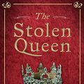 Cover Art for 9781848874701, The Stolen Queen by Lisa Hilton