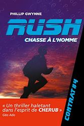 Cover Art for 9782203090033, Rush, Tome 4 : Chasse à l'homme by Phillip Gwynne
