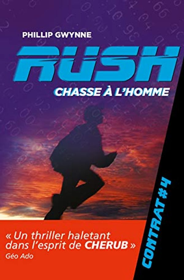 Cover Art for 9782203090033, Rush, Tome 4 : Chasse à l'homme by Phillip Gwynne