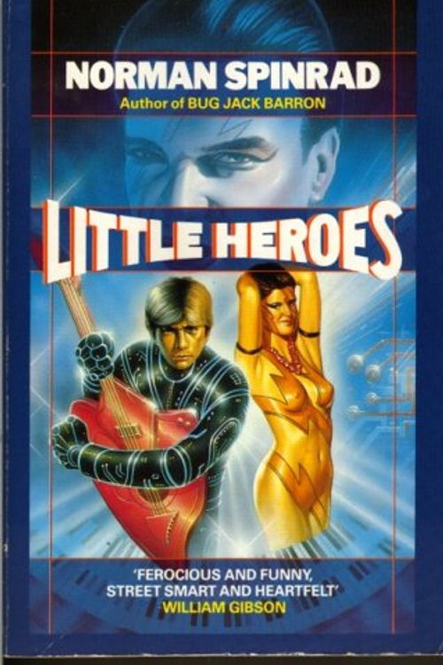 Cover Art for 9780586203620, Little Heroes by Spinrad Norman