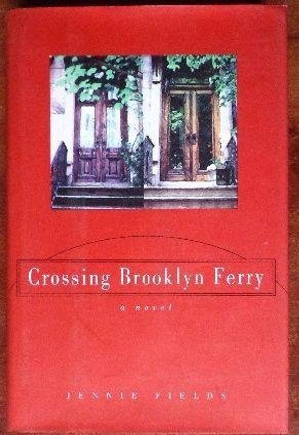 Cover Art for 9780340665879, Crossing Brooklyn Ferry by Jennie Fields