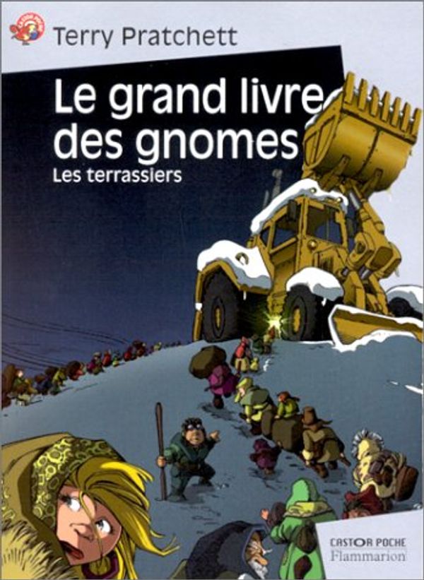 Cover Art for 9782081646421, Le grand livre des gnomes - les terrasiers by Terry Pratchett