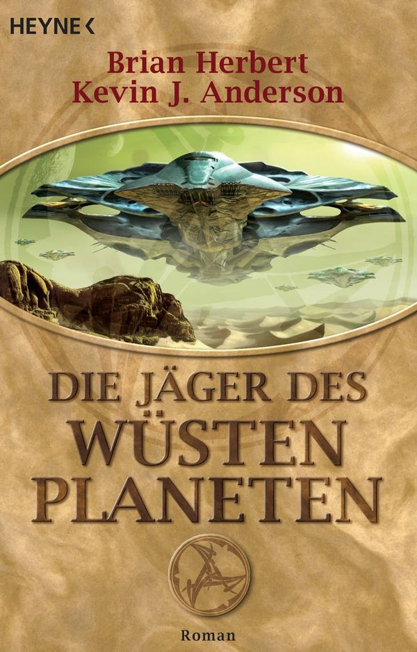 Cover Art for 9783641210137, Die Jäger des Wüstenplaneten by Brian Herbert, Kevin J. Anderson