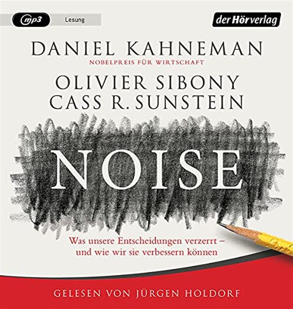 Cover Art for 9783844541144, Noise by Daniel Kahneman, Olivier Sibony, Cass R. Sunstein