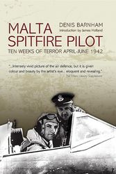 Cover Art for 9781909166035, Malta Spitfire Pilot by Denis Barnham
