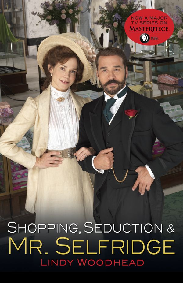 Cover Art for 9780812985047, Shopping, Seduction & Mr. Selfridge by Lindy Woodhead