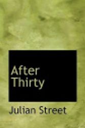 Cover Art for 9781117455945, After Thirty by Julian Street