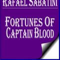 Cover Art for 1230000274709, Fortunes of Captain Blood by Rafael Sabatini